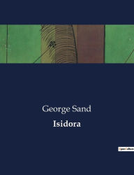 Title: Isidora, Author: George Sand