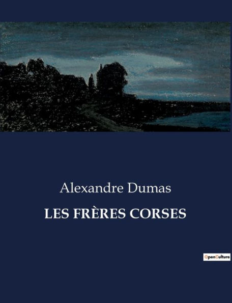 LES FRÈRES CORSES