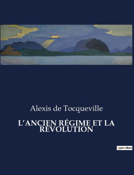 L'ANCIEN RÉGIME ET LA RÉVOLUTION