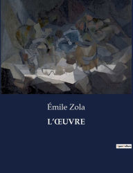 Title: L'Oeuvre, Author: ïmile Zola