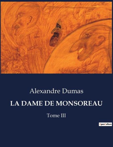 La Dame de Monsoreau: Tome III