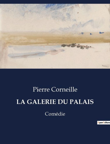 LA GALERIE DU PALAIS: Comédie