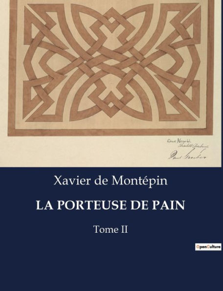 La Porteuse de Pain: Tome II