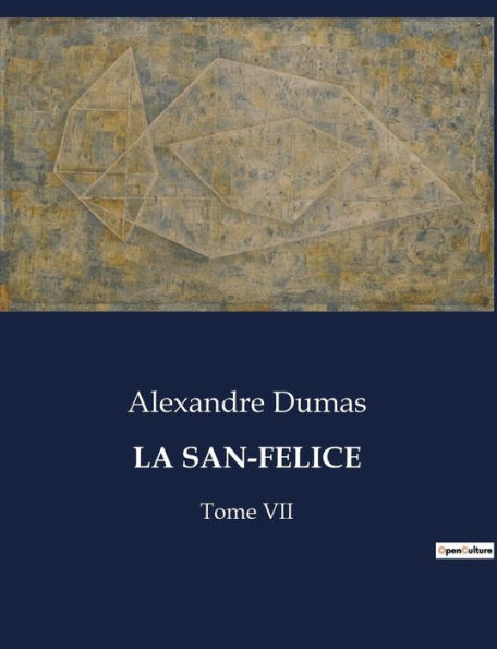 La San-Felice: Tome VII