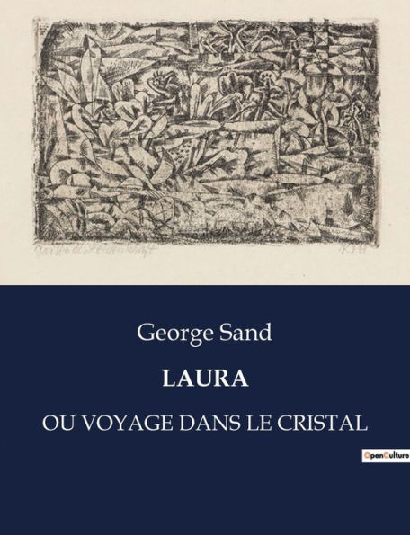 Laura: Ou Voyage Dans Le Cristal