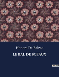 Title: Le Bal de Sceaux, Author: Honorï de Balzac