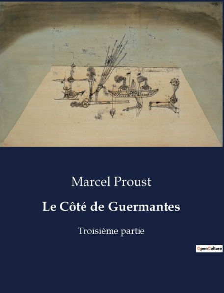 Le Côté de Guermantes: Troisième partie