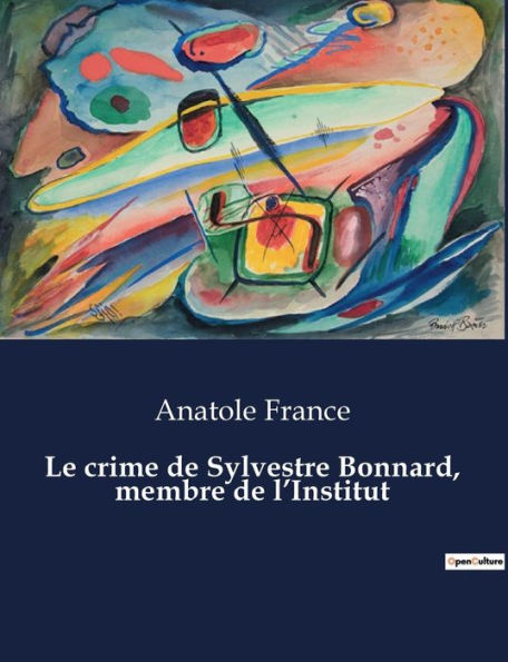 Le crime de Sylvestre Bonnard, membre l'Institut