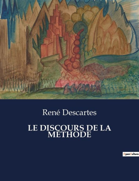 LE DISCOURS DE LA MÉTHODE