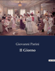 Title: Il Giorno, Author: Giovanni Parini