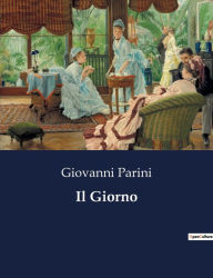 Title: Il Giorno, Author: Giovanni Parini