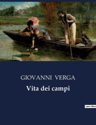 Title: Vita dei campi, Author: GIOVANNI VERGA