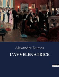 Title: L'Avvelenatrice, Author: Alexandre Dumas