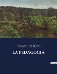 Title: La Pedagogia, Author: Immanuel Kant