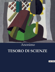 Title: Tesoro Di Scienze, Author: Anonimo