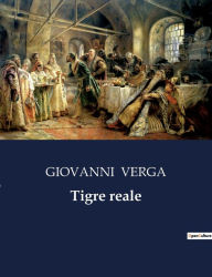 Title: Tigre reale, Author: GIOVANNI VERGA