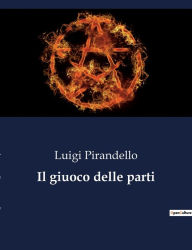 Title: Il giuoco delle parti, Author: Luigi Pirandello