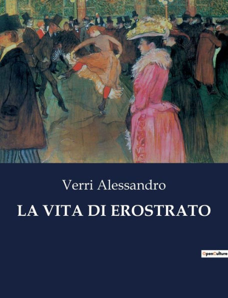 LA VITA DI EROSTRATO