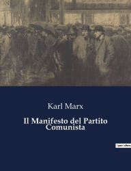 Title: Il Manifesto del Partito Comunista, Author: Karl Marx