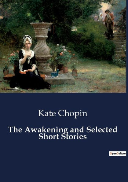 The Awakening and Selected Short Stories