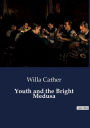 Youth and the Bright Medusa