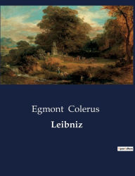 Title: Leibniz, Author: Egmont Colerus