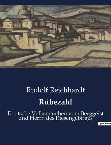 Rübezahl: Deutsche Volksmärchen vom Berggeist und Herrn des Riesengebirges