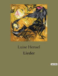 Title: Lieder, Author: Luise Hensel