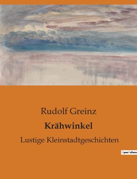 Krähwinkel: Lustige Kleinstadtgeschichten