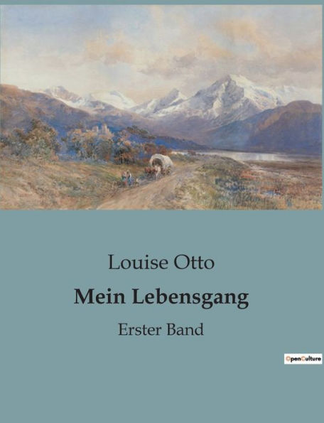 Mein Lebensgang: Erster Band