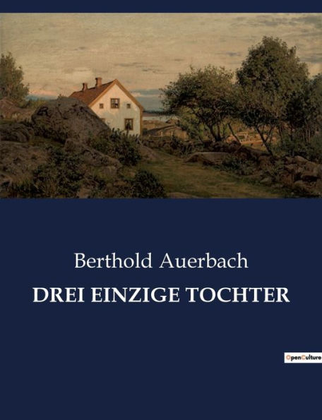 Drei Einzige Tochter