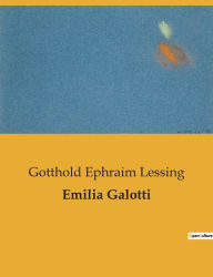 Title: Emilia Galotti, Author: Gotthold Ephraim Lessing