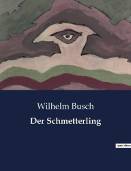 Title: Der Schmetterling, Author: Wilhelm Busch