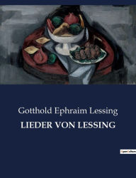 Title: Lieder Von Lessing, Author: Gotthold Ephraim Lessing