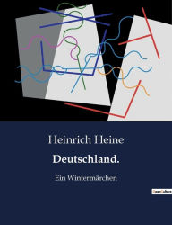 Title: Deutschland.: Ein Wintermärchen, Author: Heinrich Heine