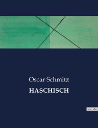 Title: HASCHISCH, Author: Oscar Schmitz