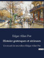 Histoire grotesques et sérieuses: Un recueil de nouvelles d'Edgar Allan Poe