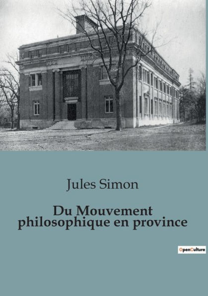 Du Mouvement philosophique en province