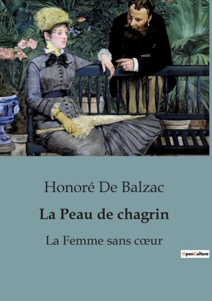 La Peau de chagrin: La Femme sans coeur