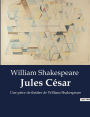 Jules César: Une pièce de théâtre de William Shakespeare