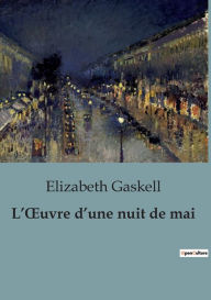 Title: L'Ouvre d'une nuit de mai, Author: Elizabeth Gaskell