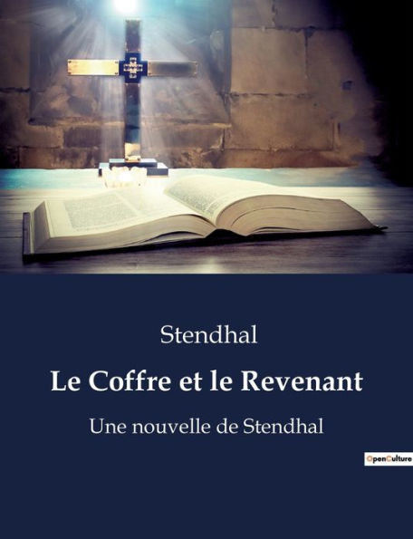 Le Coffre et le Revenant: Une nouvelle de Stendhal