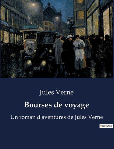 Bourses de voyage: Un roman d'aventures de Jules Verne