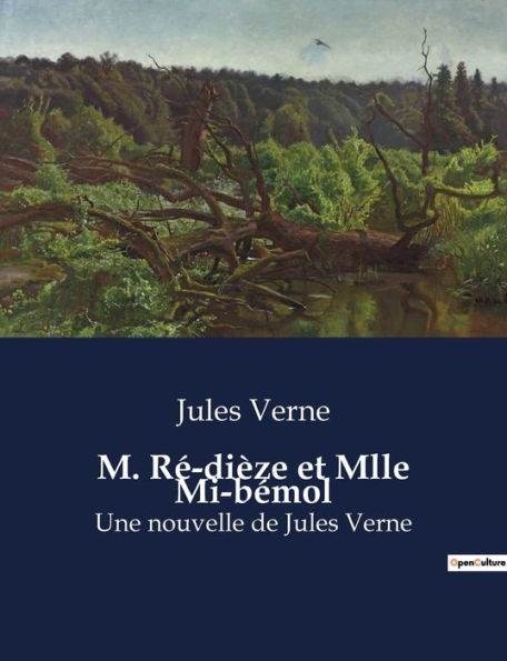 M. Ré-dièze et Mlle Mi-bémol: Une nouvelle de Jules Verne