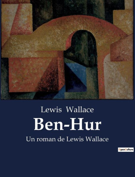 Ben-Hur: Un roman de Lewis Wallace