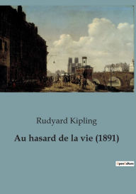 Title: Au hasard de la vie (1891), Author: Rudyard Kipling
