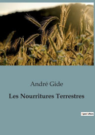 Title: Les Nourritures Terrestres, Author: André Gide