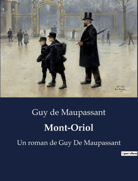 Mont-Oriol: Un roman de Guy De Maupassant