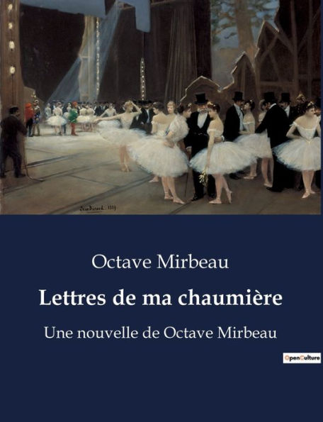 Lettres de ma chaumière: Une nouvelle de Octave Mirbeau