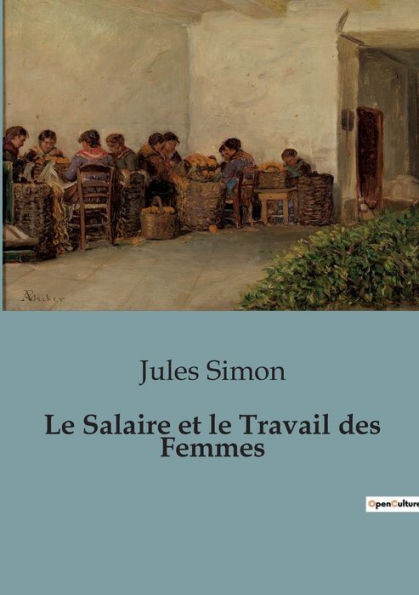 Le Salaire et le Travail des Femmes